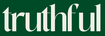 The word 'truthful' in white text on a green background